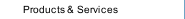 Products & Services